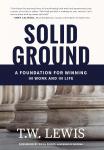 Solid Ground: A Foundation for Winning In Work and In Life  (Hardcover)