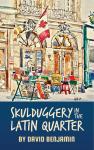 Skulduggery in the Latin Quarter