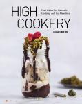 High Cookery: Your Guide for Cannabis Cooking and the Munchies [A Cookbook] (Hardcover)